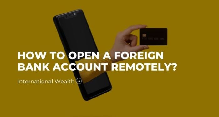 Can i open a bank account in a foreign country