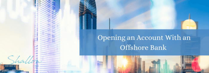 Setting up an offshore account